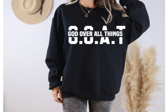 GOAT God over All Things SVG T Shirt Graphics