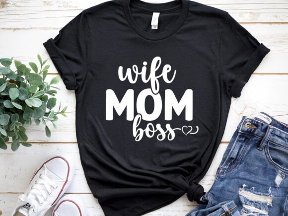 Mom Wife Boss SVG PNG for Graphics and T-Shirt Designs