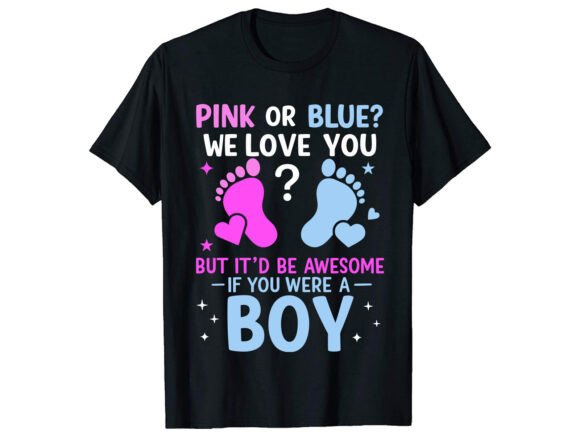 Pink Boy Gender Reveal T-Shirt Graphics