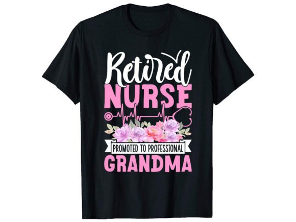 Retired Nurse T-Shirt PNG SVG Design