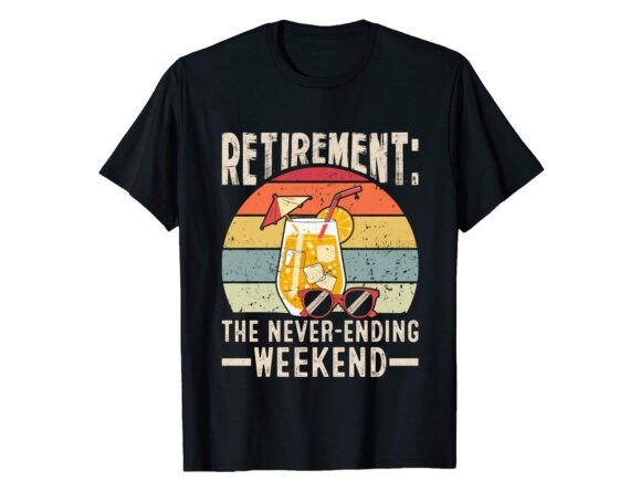 Retirement the Never T-Shirt PNG SVG