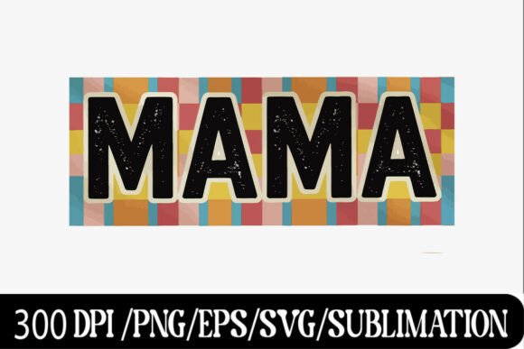 Retro Color Block MAMA Grunge Text Graphics