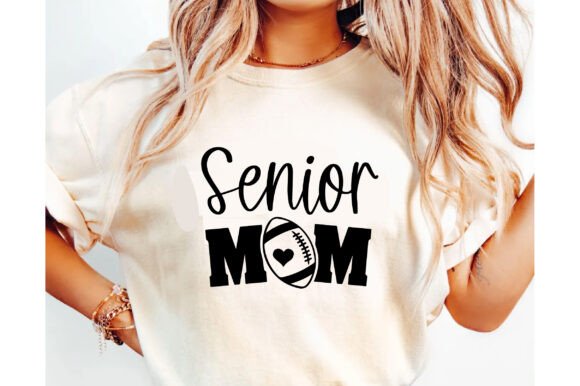 Senior Mom Graphics for T-Shirt Designs