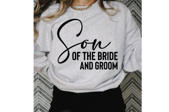 Son of the Bride and Groom SVG T Shirt Graphics