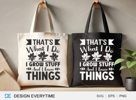 That s What I Do I Grow Stuff SVG Design