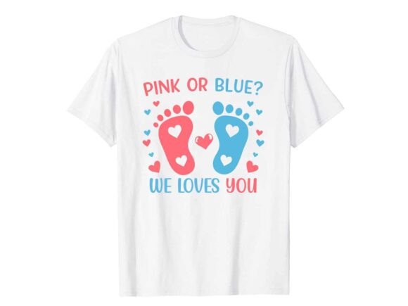 We Loves Gender Reveal T-Shirt Graphics